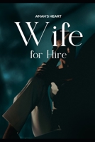 WIFE FOR HIRE B0C7F7289Z Book Cover