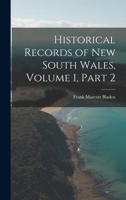 Historical Records of New South Wales, Volume 1, part 2 B0BQQBP33V Book Cover