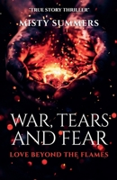War, Tears and Fear B0DQVVX5H6 Book Cover