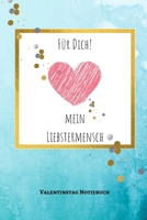 F�r Dich! Mein Liebstermensch: A5 Notizbuch LINIERT LIEBLINGSMENSCH GESCHENKE P�RCHEN FREUNDIN FREUNDSCHAFT FREUNDINNENBUCH VALENTINSTAG GESCHENKIDEE P�RCHENBUCH 1661321658 Book Cover