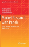 Market Research with Panels: Types, Surveys, Analysis, and Applications 365837649X Book Cover