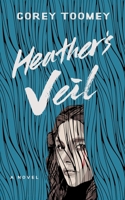 Heather's Veil (The Ballad of Heather Zlamanowski) null Book Cover