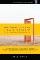 The Complete Book of Discipleship: On Being and Making Followers of Christ 1576838978 Book Cover