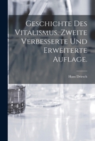 Geschichte des Vitalismus. Zweite verbesserte und erweiterte Auflage. 1018202528 Book Cover