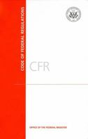 Code of Federal Regulations, Title 40, Protection of Environment, Part 63 (Section 63.1200 to 63.1439), Revised as of July 1, 2017 0160940974 Book Cover