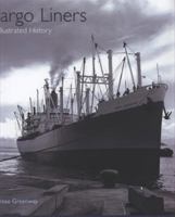 Cargo Liners: An Illustrated History 1848321295 Book Cover