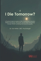 If I Die Tomorrow?: A Practical Islamic Guide for Heart Purification, Repentance, and Eternal Salvation — Based on Qur'an, Sunnah, and Salaf Teachings. Includes 25+ Practical Toolkits. B0FKTPCZF2 Book Cover