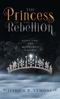The Princess of the Rebellion 1735396214 Book Cover