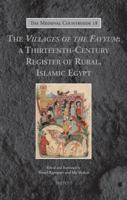The Peasants of the Fayyum: Rural Society in Medieval Islam 2503542778 Book Cover