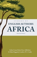 Stories by English Authors: Africa (Selected by Scribners) 1636525830 Book Cover