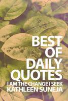 I Am The Change I Seek: The Best Of Daily Quotes 0648005291 Book Cover