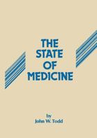 The State of Medicine: A Critical Review 9401172471 Book Cover