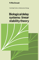 Biological Delay Systems: Linear Stability Theory 0521340845 Book Cover