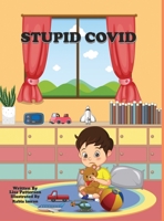 Stupid Covid 1662936427 Book Cover