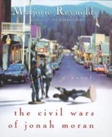 The Civil Wars of Jonah Moran 0688159753 Book Cover