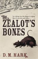 The Zealot's Bones 1444798219 Book Cover