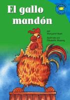 El Gallo Mandon (Read-It! Readers En Espanol) (Read-It! Readers En Espanol) 1404826866 Book Cover