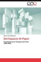 del Espacio Al Papel 384549350X Book Cover