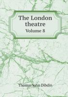 The London Theatre Volume 8 5518734174 Book Cover