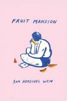 Fruit Mansion 1978397410 Book Cover