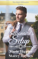 The Billionaire's Setup (The Tycoons) 1651429944 Book Cover
