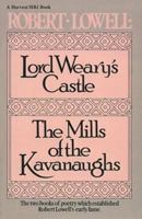 Lord Weary's Castle: The Mills of the Kavanaughs (Harvest/Hbj Book) 0156535009 Book Cover