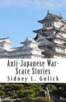 Anti-Japanese War Scare Stories 1289340765 Book Cover