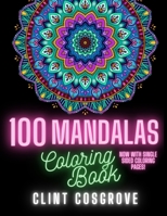 100 Mandala's: Adult Coloring Book, All Original Designs B08C96QR9K Book Cover