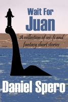 Wait For Juan B096TTDN6L Book Cover