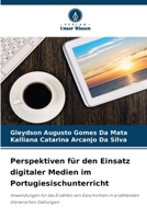 Perspektiven für den Einsatz digitaler Medien im Portugiesischunterricht (German Edition) 6209676693 Book Cover