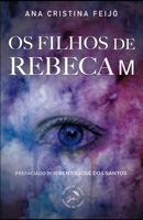Os filhos de Rebeca M (Portuguese Edition) 6599653553 Book Cover