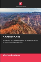 A Grande Crise (Portuguese Edition) 6209076165 Book Cover