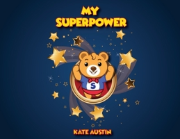 My Superpower 0648729710 Book Cover