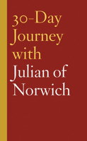 30-Day Journey with Julian of Norwich (30-Day Journey) 1506464424 Book Cover