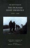 8TH BATTALION THE DURHAM LIGHT INFANTRY 1939-1945 1847345069 Book Cover
