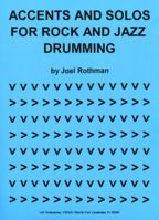 JRP22 - Accents & Solos for Rock and Jazz Drumming 1617270423 Book Cover
