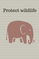 Protect wildlife 1726718247 Book Cover