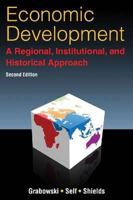Economic Development: A Regional, Institutional, and Historical Approach: A Regional, Institutional and Historical Approach 076563354X Book Cover
