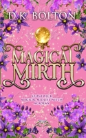 Magical Mirth (Stonewick Magical Midlife Witch Academy) B0HDS7T4JN Book Cover