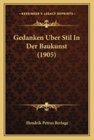 Gedanken �ber Stil in Der Baukunst 1168318637 Book Cover
