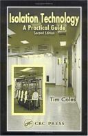 Isolation Technology: A Practical Guide, Second Edition 0849319447 Book Cover