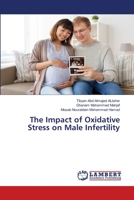 Der Einfluss von oxidativem Stress auf die männliche Unfruchtbarkeit 6206153142 Book Cover