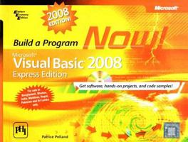 Microsoft Visual Basic 2008 Express Edition: Build a Program Now! (PRO-Developer) 0735625417 Book Cover
