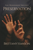 Preservation: The Wanderer Trilogy: Book Two 1970323094 Book Cover