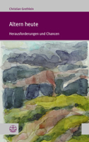 Altern Heute: Herausforderungen Und Chancen 3374075711 Book Cover