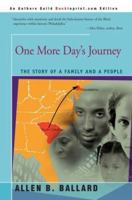 One More Day's Journey: The Story Of A Family And A People 0595318029 Book Cover