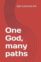 One God, many paths B0GN9VFB38 Book Cover