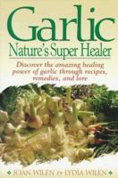 Garlic: Nature's Super Healer 0135228719 Book Cover