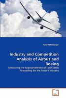 Industry and Competition Analysis of Airbus and Boeing 3639324366 Book Cover