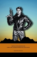 Arnold Schwarzenegger: Leben und außergewöhnliche Leistungen: Die endgültige Hommage an den Mann, der Hollywood und das Bodybuilding revolutioniert hat (German Edition) B0DPDGJ73C Book Cover